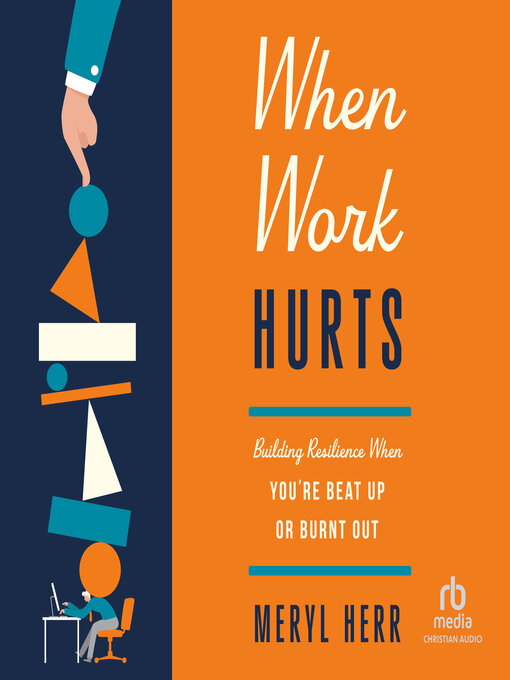 Title details for When Work Hurts by Meryl Herr - Wait list